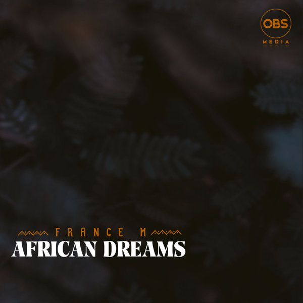 France M - African Dreams [OBS285]